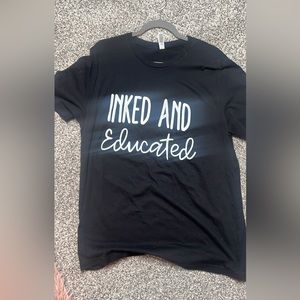 Ink and educated Tshirt (tattoo)